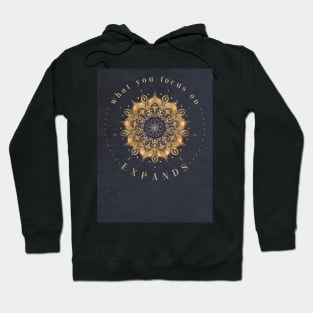 What You Focus On, EXPANDS | Manifestation Law of Attraction Alignment Design | LOA Quote Hoodie